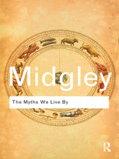 The Myths We Live By by Mary Midgley