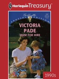 MOM FOR HIRE - Victoria Pade