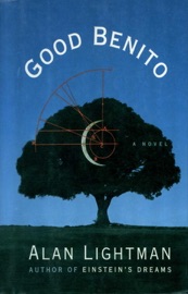GOOD BENITO - Alan Lightman
