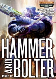 Hammer and Bolter : Issue Twelve - Sarah Cawkwell