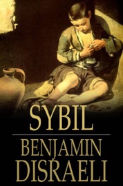 Sybil - Benjamin Disraeli