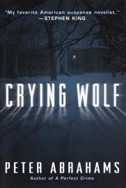 Crying Wolf - Peter Abrahams