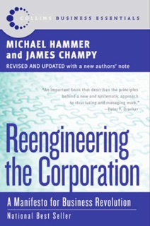 Reengineering the Corporation by Michael Hammer & James Champy