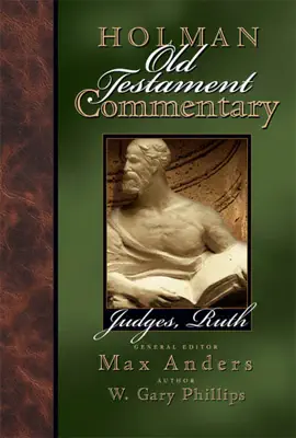 Read: Book Holman Old Testament Commentary - Judges, Ruth