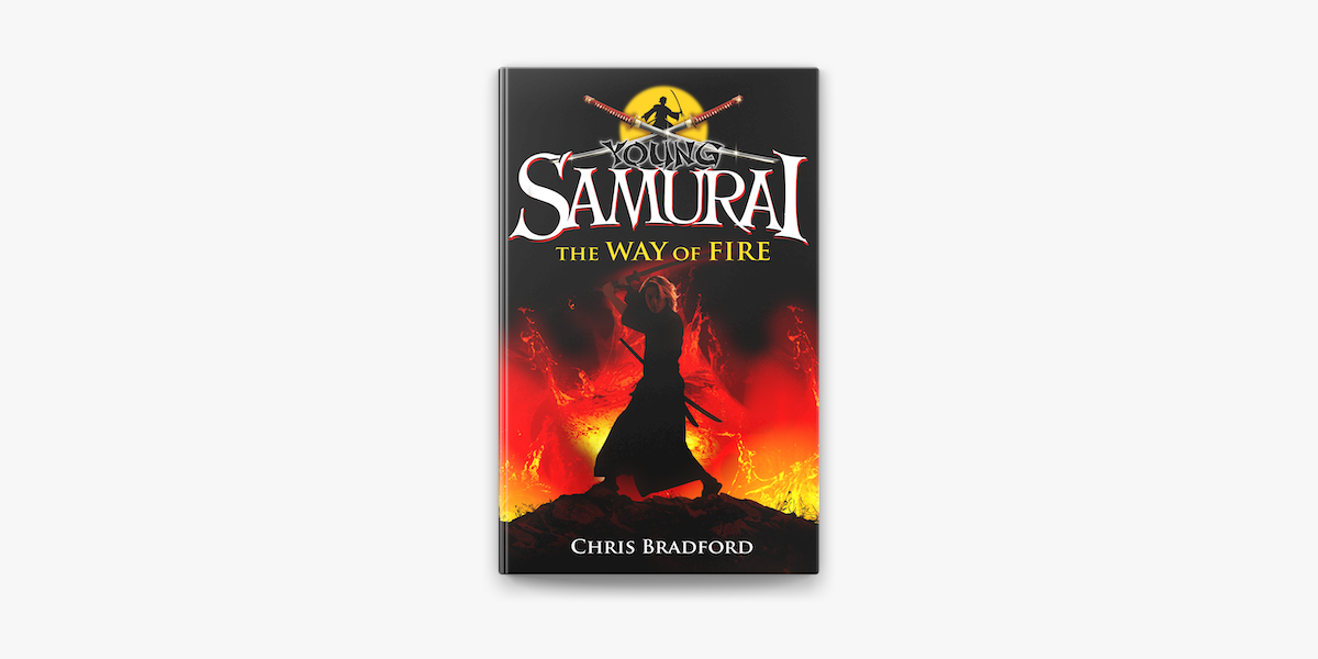 Young Samurai: The Way of Fire (short story) by Chris Bradford on