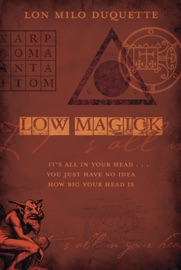 Low Magick - Lon Milo DuQuette