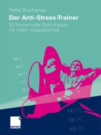Der Anti-Stress-Trainer Peter Buchenau