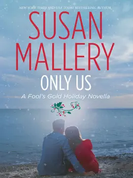 Read: Only Us: Book A Fool's Gold Holiday Novella