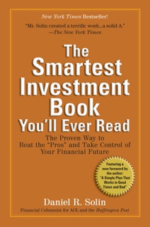 The Smartest Investment Book You'll Ever Read by Daniel R. Solin
