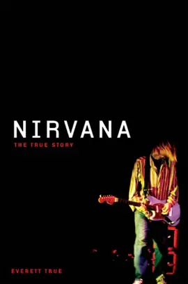 Nirvana: True Story