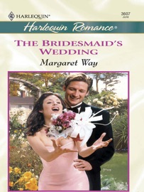 The Bridesmaid's Wedding - Margaret Way