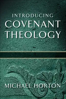 Read: Book Introducing Covenant Theology