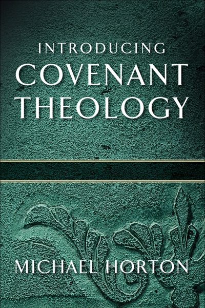 Cover of Introducing Covenant Theology