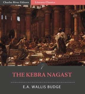The Kebra Nagast (Illustrated Edition) by E.A. Wallis Budge
