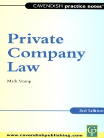 Practice Notes on Private Company Law - Mark Stamp