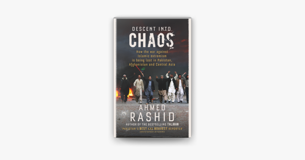 ‎Descent Into Chaos By Ahmed Rashid On Apple Books