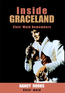 Inside Graceland by Nancy Rooks