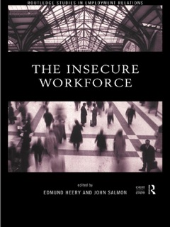 The Insecure Workforce by Edmund Heery, Professor Edmund Heery & John Salmon