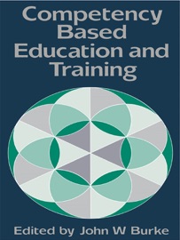 Competency Based Education And Training - John Burke