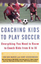 Coaching Kids to Play Soccer - Kurt Aschermann Cover Art