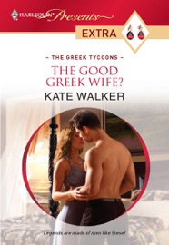 The Good Greek Wife? - Kate Walker