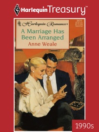 A MARRIAGE HAS BEEN ARRANGED - Anne Weale