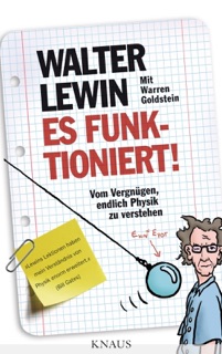 Es funktioniert! by Walter Lewin & Warren Goldstein