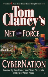 Tom Clancy's Net Force: Cybernation - Tom Clancy, Steve Pieczenik & Steve Perry