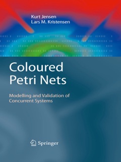Coloured Petri Nets by Kurt Jensen & Lars M. Kristensen