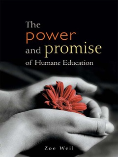 The Power and Promise of Humane Education by Zoe Weil