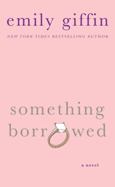 Something Borrowed - Emily Giffin