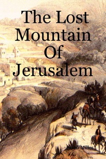 The Lost Mountain of Jerusalem by Sara Miller