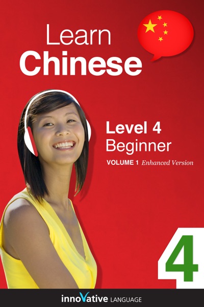 Learn Chinese -  Level 4: Beginner Chinese (Enhanced Version)