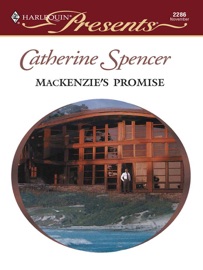 MacKenzie's Promise - Catherine Spencer