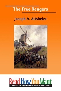 The Free Rangers by Joseph Alexander Altsheler