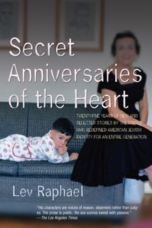 Secret Anniversaries of the Heart by Lev Raphael