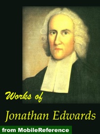 Works of Jonathan Edwards - Jonathan Edwards