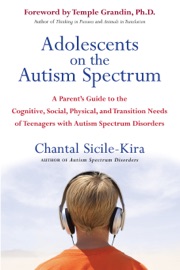 Adolescents on the Autism Spectrum - Chantal Sicile-Kira