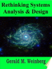 Rethinking Systems Analysis and Design - Gerald M. Weinberg