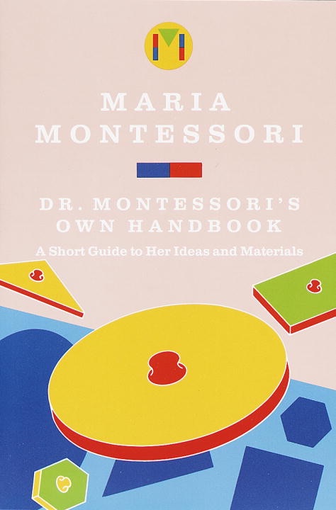 Dr. Montessori's own handbook. cover