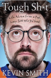 Tough Sh*t - Kevin Smith