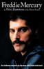 Freddie Mercury: An Intimate Memoir by the Man Who Knew Him Best - Peter Freestone