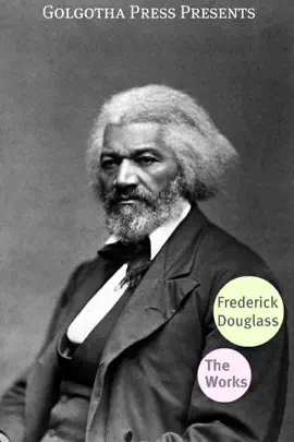 Read: Book Works of Frederick Douglass