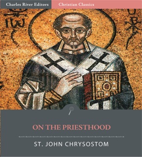 On the Priesthood by St. John Chrysostom