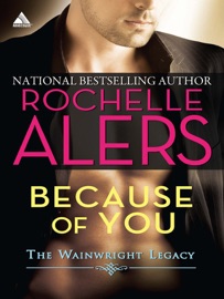 Because of You - Rochelle Alers