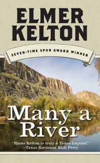 Many a River by Elmer Kelton