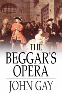 The Beggar's Opera by John Gay