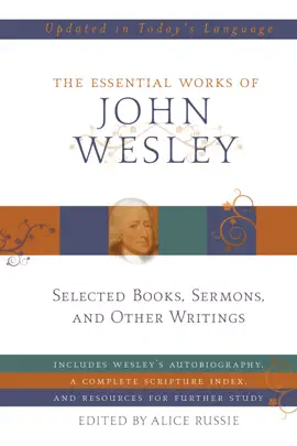 Read: The Essential Works Book of John Wesley
