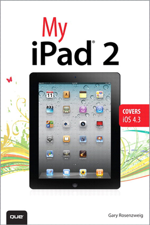 My iPad 2 (covers iOS 4.3), 2/e - Gary Rosenzweig Cover Art