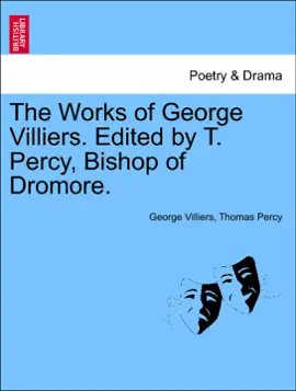 Read: The Works of George Villiers. Edited Book by T. Percy, Bishop of Dromore.